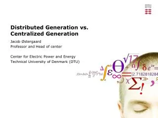 Distributed Generation vs. Centralized Generation