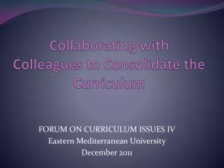 Collaborating with Colleagues to Consolidate the Curriculum