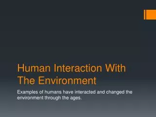 Human Interaction With The Environment