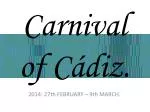 Carnival of Cádiz.
