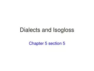 Dialects and Isogloss