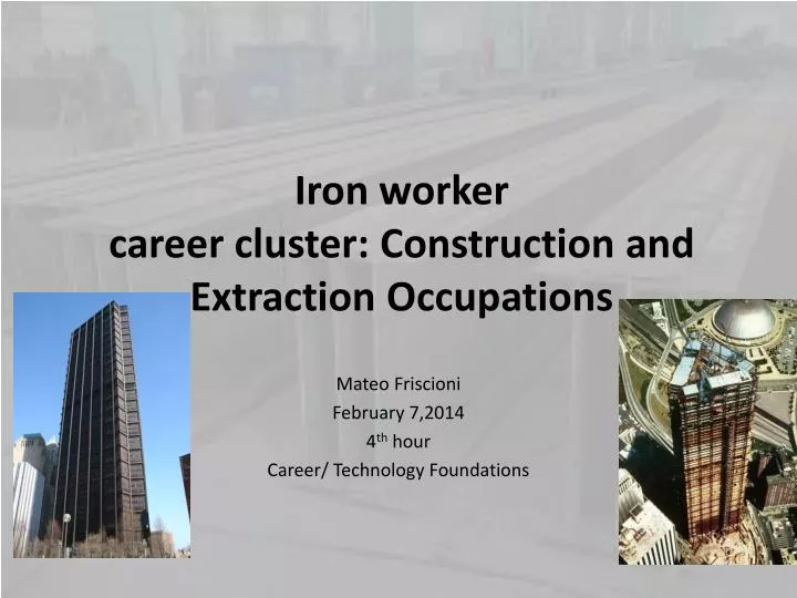 iron worker career cluster construction and extraction occupations
