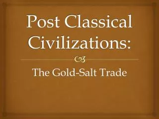 post classical civilizations