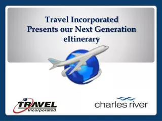 Travel Incorporated Presents our Next Generation eItinerary