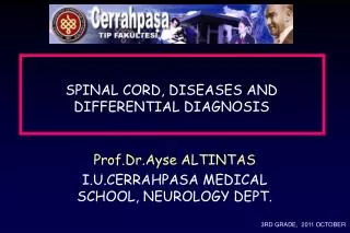 SPINAL CORD, DISEASES AND DIFFERENTIAL DIAGNOSIS