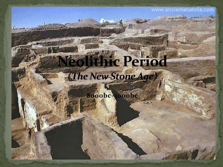 neolithic period the new stone age