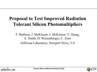 Proposal to Test Improved Radiation Tolerant Silicon Photomultipliers