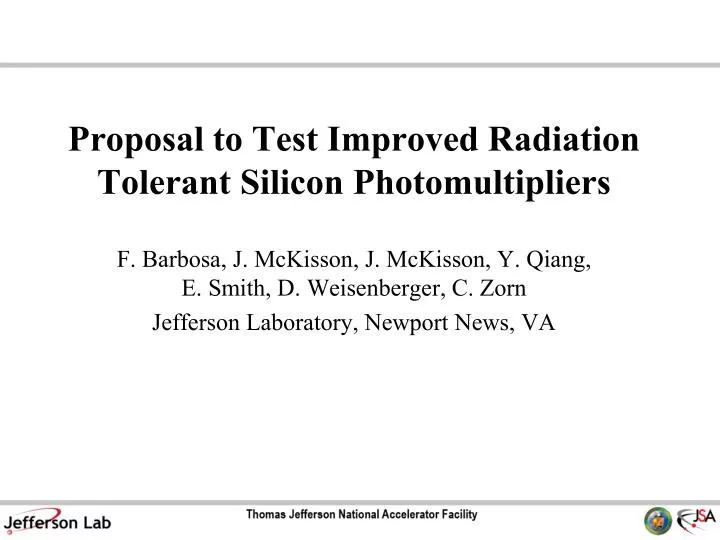 proposal to test improved radiation tolerant silicon photomultipliers