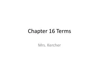 Chapter 16 Terms