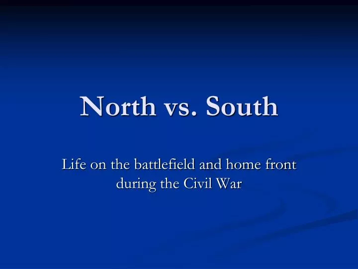 north vs south