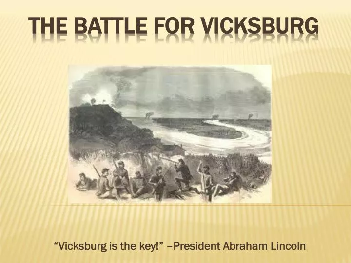 vicksburg is the key president abraham lincoln