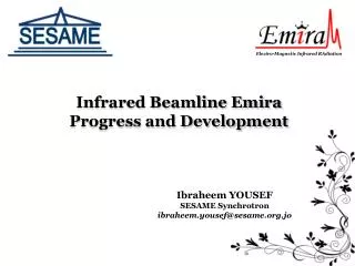 Infrared Beamline Emira Progress and Development