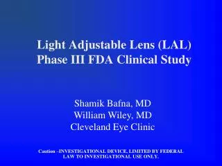Light Adjustable Lens (LAL) Phase III FDA Clinical Study