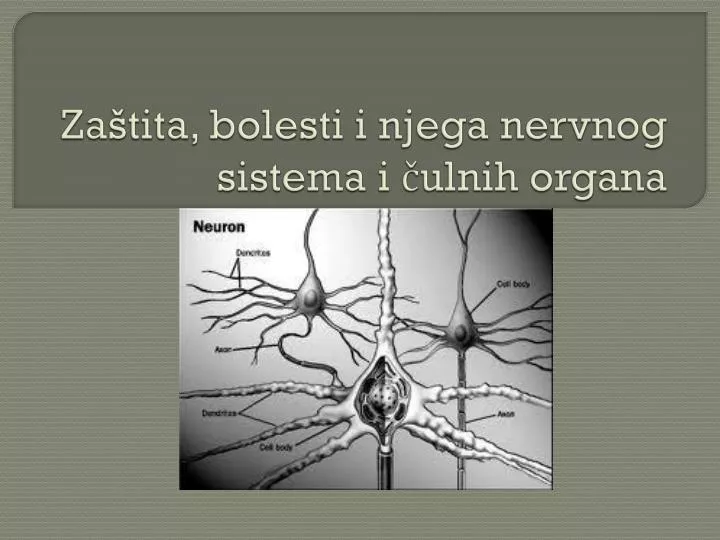 za tita bolesti i njega nervnog sistema i ulnih organa