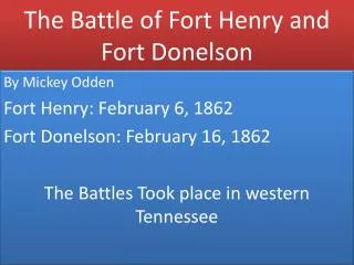 The Battle of Fort Henry and Fort Donelson