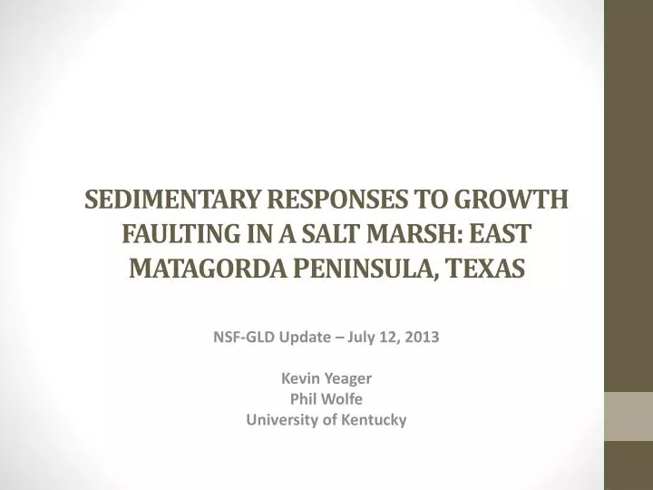 sedimentary responses to growth faulting in a salt marsh e ast m atagorda p eninsula t exas