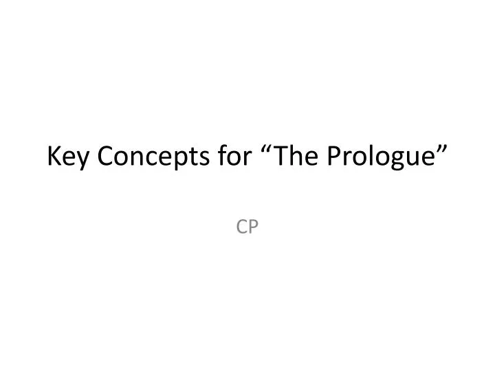 key concepts for the prologue