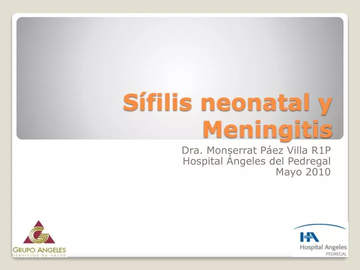 s filis neonatal y meningitis