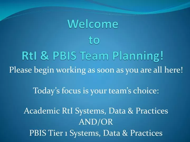 welcome to rti pbis team p lanning