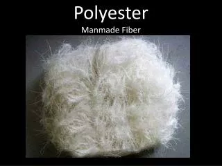 Polyester Manmade Fiber