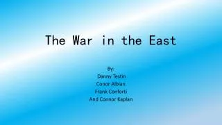 The War in the East