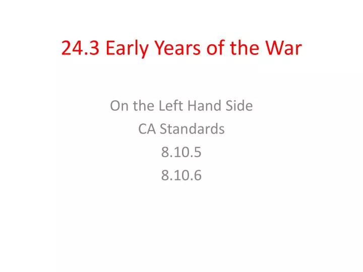 24 3 early years of the war