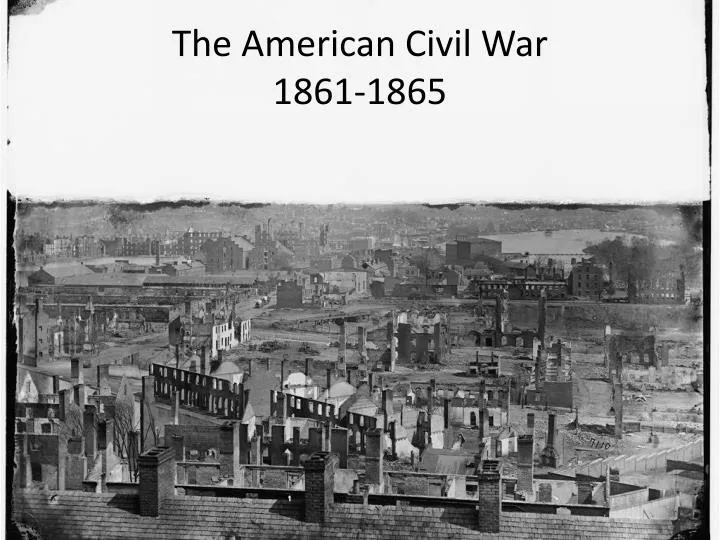 the american civil war 1861 1865