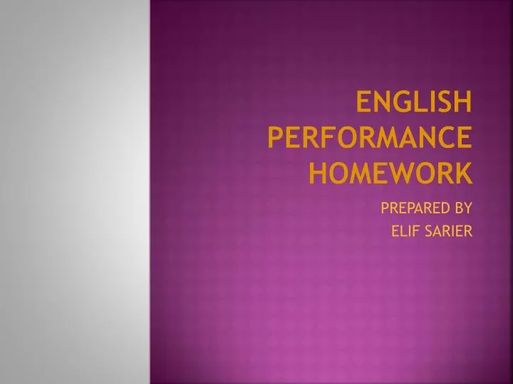 english performance homework