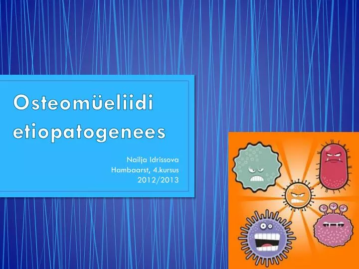 osteom eliidi etiopatogenees