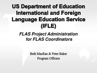 US Department of Education International and Foreign Language Education Service (IFLE)
