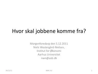 hvor skal jobbene komme fra