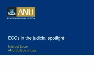 ECCs in the judicial spotlight!