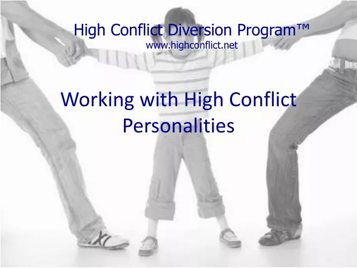 working with high conflict personalities