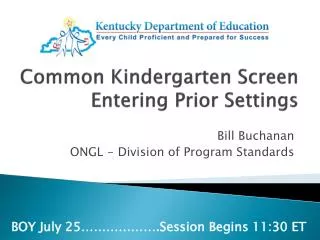 Common Kindergarten Screen Entering Prior Settings