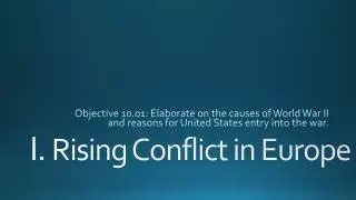 I. Rising Conflict in Europe