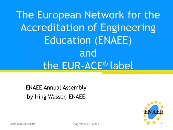 the european network for the accreditation of engineering education enaee and the eur ace label