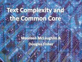 Text Complexity and the Common Core