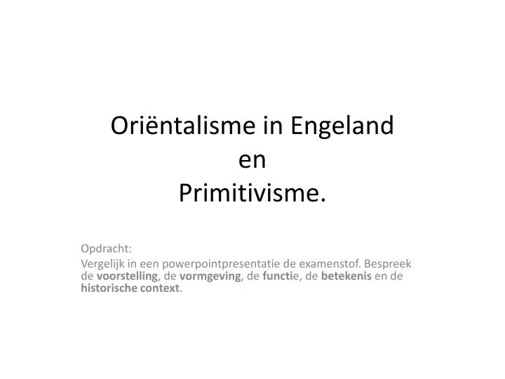 ori ntalisme in engeland en primitivisme