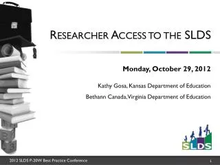 Researcher Access to the SLDS