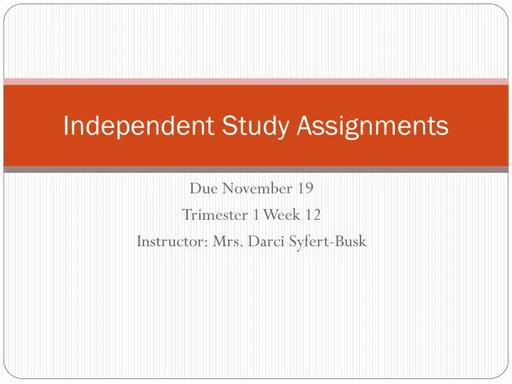 independent study assignments