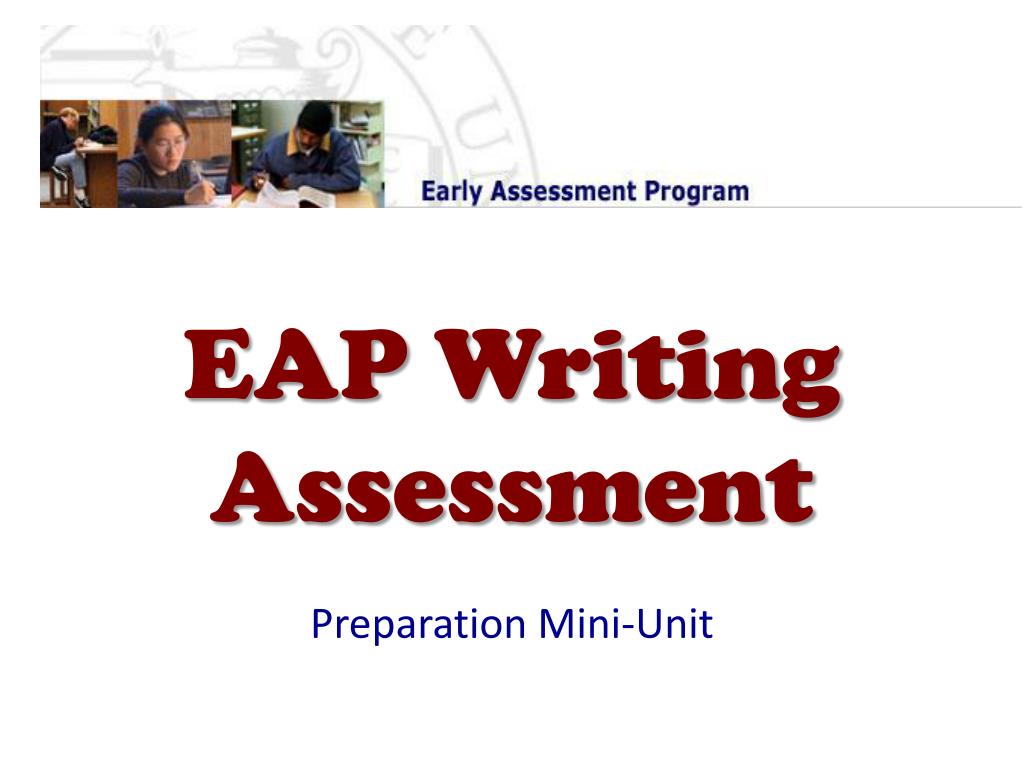 PPT - EAP Writing Assessment PowerPoint Presentation, free download ...