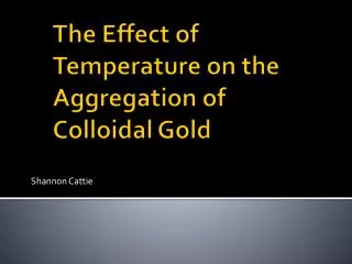 The Effect of Temperature on the Aggregation of Colloidal Gold