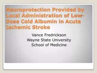 Vance Fredrickson Wayne State University School of Medicine