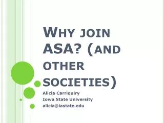 Why join ASA? (and other societies)