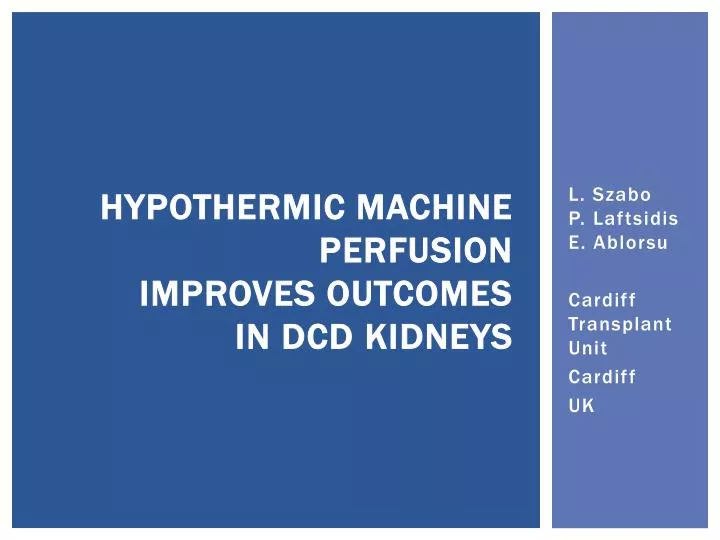 hypothermic machine perfusion improves outcomes in dcd kidneys