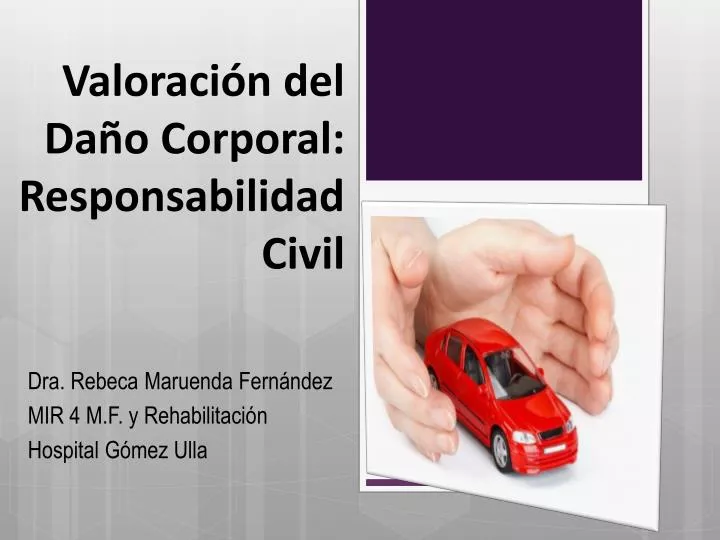 valoraci n del da o corporal responsabilidad civil