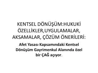 kentsel d n m hukuk zell kler uygulamalar aksamalar z m ner ler
