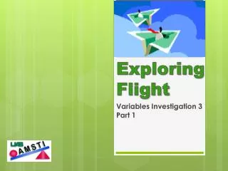 Exploring Flight