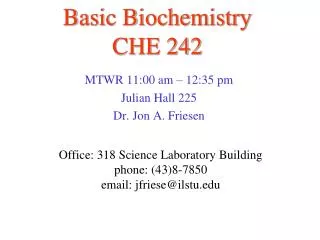 Basic Biochemistry CHE 242