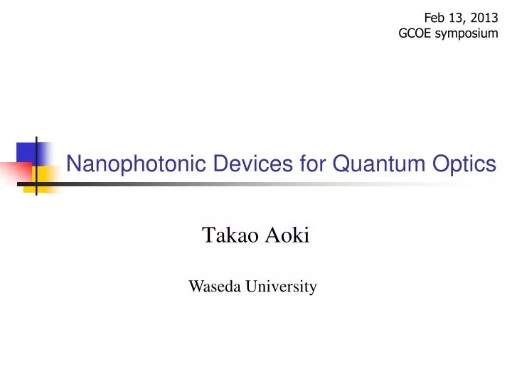 nanophotonic devices for quantum optics